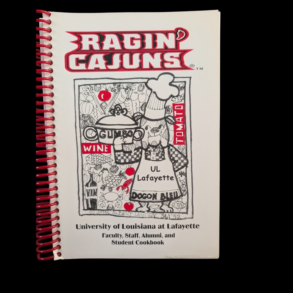 UL Lafayette Ragin Cajuns Faculty Staff Alumni Student Cookbook Louisiana Cajun